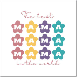 The best Mama in the world pastel flowers Posters and Art